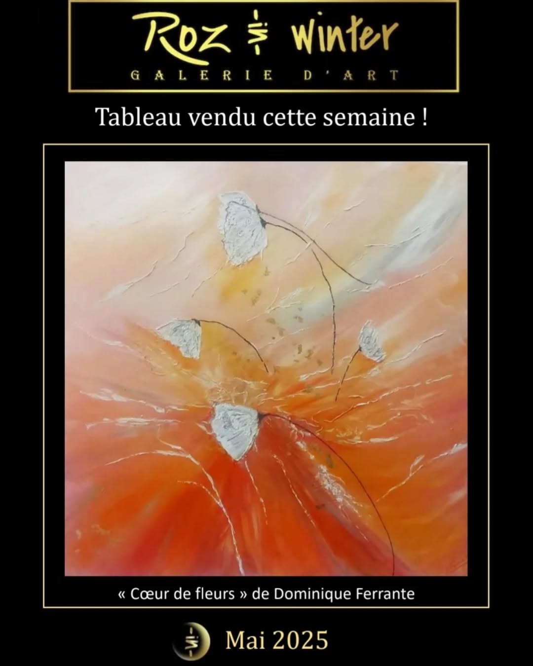 Œuvre " Coeur de fleurs " de Dominique Ferrante vendue. Galerie Roz in Winter 61