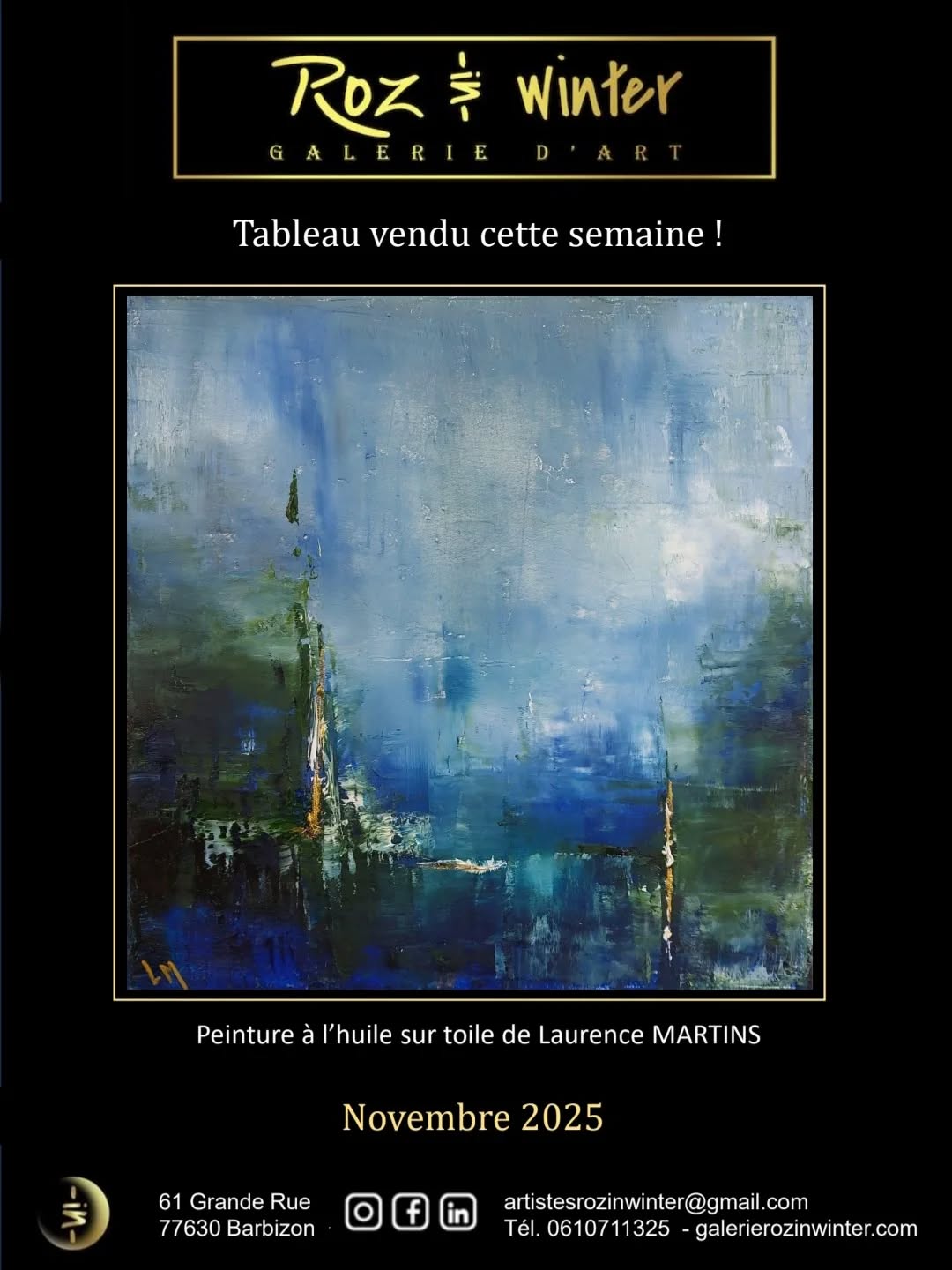 Tableau de Laurence MARTINS vendu cette semaine ! Technique : Huile sur toile Ga