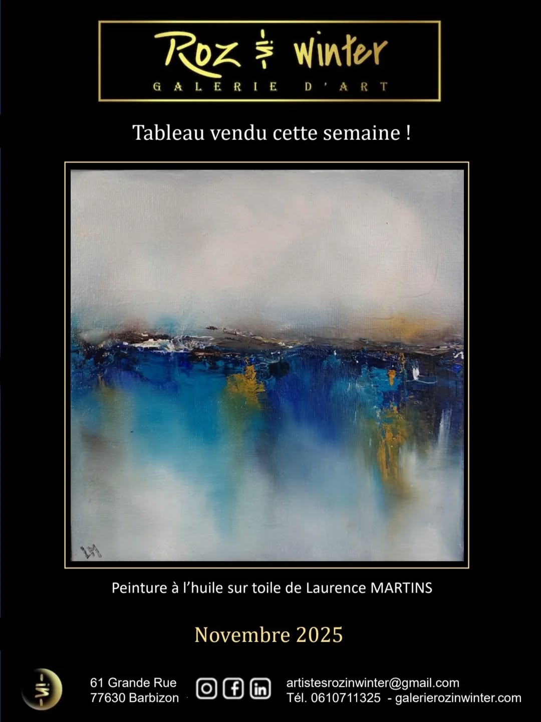 Tableau de Laurence MARTINS vendu cette semaine ! Technique : Huile sur toile Ga