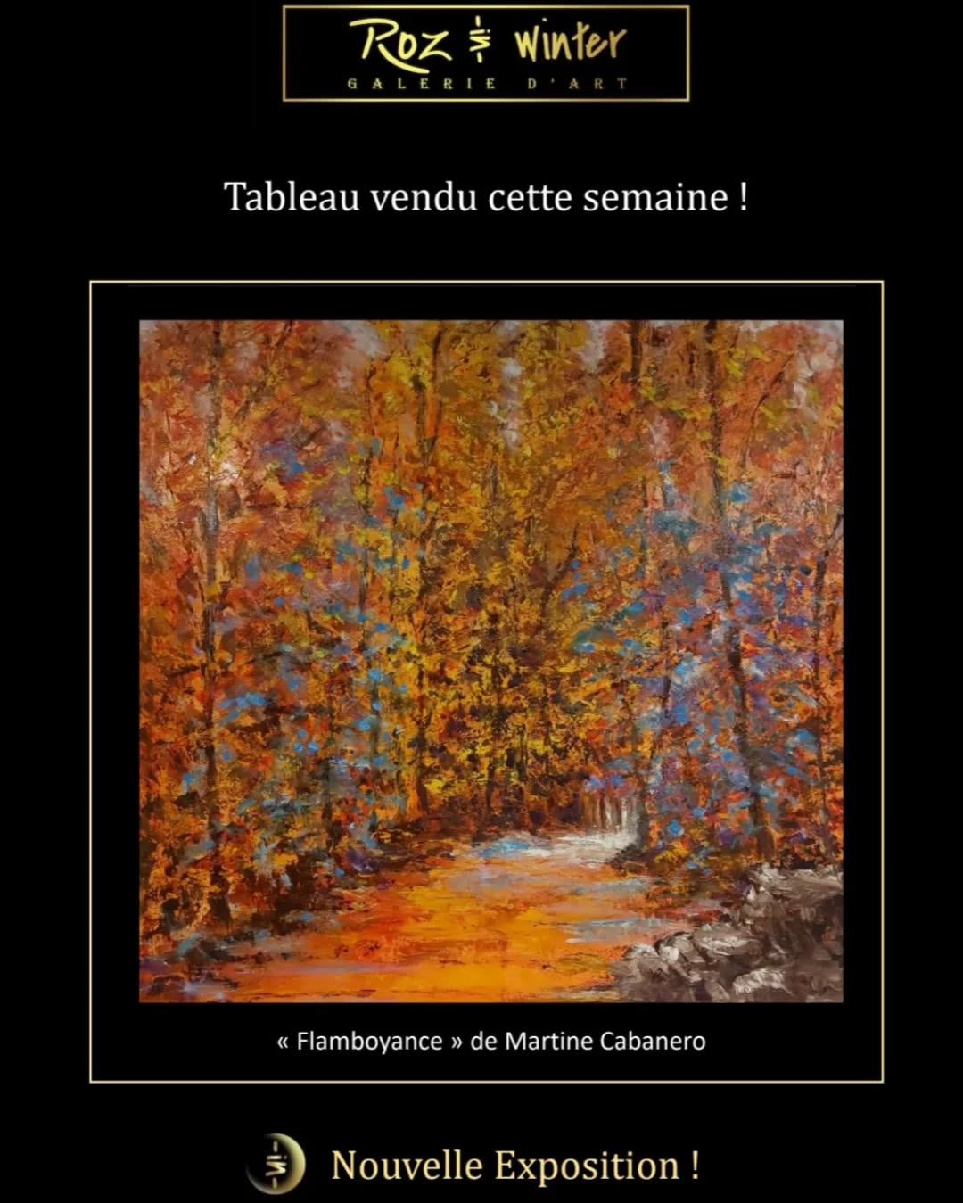 Tableau vendu cette semaine " Flamboyance " de Martine Cabanero @tous #barbizon